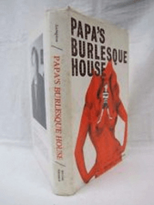 Papa's Burlesque House by Bernard Livingston
